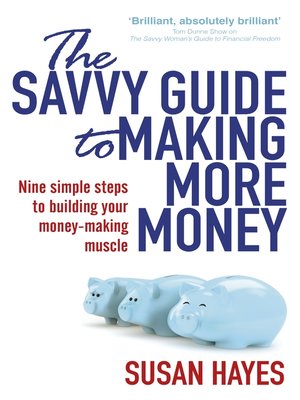 cover image of The Savvy Guide to Making More Money